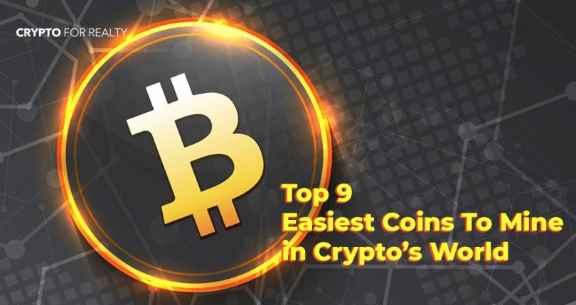 Top 9 Easiest Coins to Mine in Crypto's World ...